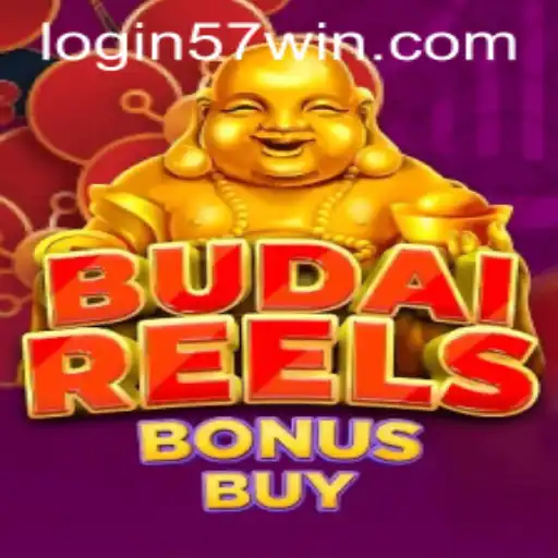 Discover the Excitement of BudaiReelsBonusBuy with 57win