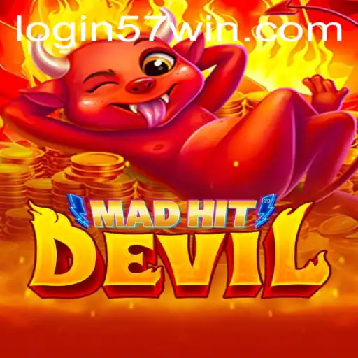 MadHitDevil: Unleashing Chaos in the Gaming World with 57win